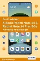 bokomslag Das Praxisbuch Xiaomi Redmi Note 14 & Redmi Note 14 Pro (5G) - Anleitung für Einsteiger