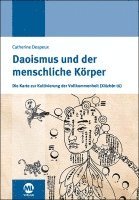 Catherine Despeux, Nicolaus Bornhorn - Daoismus und der menschliche Körper, Inbunden