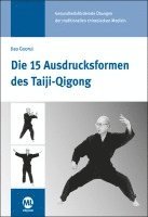 bokomslag Die 15 Ausdrucksformen des Taiji-Qigong