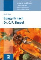 Gerald Bauer - Spagyrik nach Dr. C. F. Zimpel, Inbunden