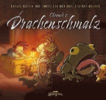 bokomslag Drachenschmalz (Die Chroniken der drei kleinen Helden, Chronik 1)
