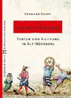 Hermann Knapp, Geschichte Für Alle e. V. - Institut für Regionalgeschichte - Das Lochgefängnis, Häftad