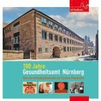 bokomslag 100 Jahre Gesundheitsamt Nürnberg