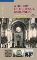 A History of the Jews in Nuremberg 1