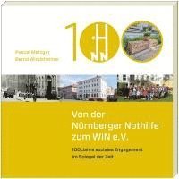 Von der Nürnberger Nothilfe zum WIN e.V. 1