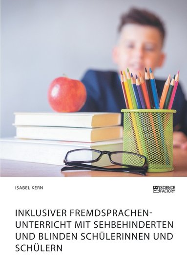 bokomslag Inklusiver Fremdsprachenunterricht mit sehbehinderten und blinden Schülerinnen und Schülern