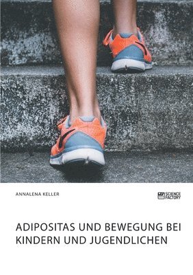 bokomslag Adipositas und Bewegung bei Kindern und Jugendlichen