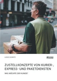 bokomslag Zustellkonzepte von Kurier-, Express- und Paketdiensten