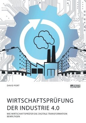 bokomslag Wirtschaftsprüfung der Industrie 4.0