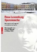 bokomslag Rosa Luxemburg: Spurensuche