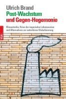 bokomslag Post-Wachstum und Gegen-Hegemonie