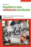 Regulation in einer solidarischen Gesellschaft 1