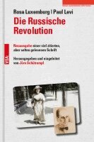 Rosa Luxemburg, Paul Levi, Jörn Schütrumpf - Die Russische Revolution, Inbunden
