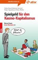 Torben Beyer, Catherine Gotschy, Holger Oppenhäuser, Tobias Weißer - Spielgeld für den Kasinokapitalismus, Häftad