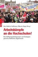 bokomslag Arbeitskämpfe an die Hochschulen!