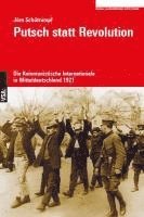 Jörn Schütrumpf - Putsch statt Revolution, Häftad