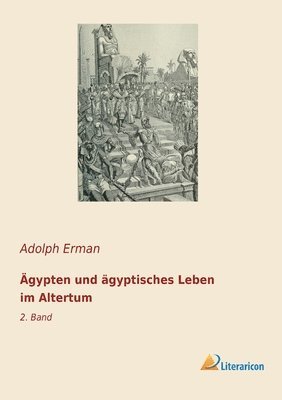 bokomslag AEgypten und agyptisches Leben im Altertum