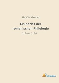 bokomslag Grundriss der romanischen Philologie: 2. Band, 3. Teil