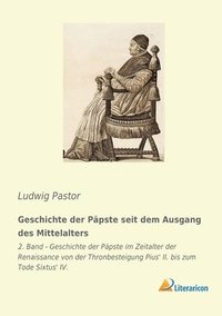 bokomslag Geschichte der Päpste seit dem Ausgang des Mittelalters