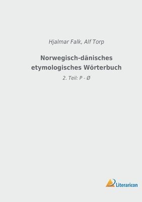 Hjalmar Falk, Alf Torp - Norwegisch-dänisches etymologisches Wörterbuch, Häftad
