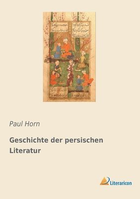 bokomslag Geschichte der persischen Literatur