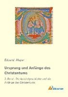 bokomslag Ursprung und Anfänge des Christentums: 3. Band - Die Apostelgeschichte und die Anfänge des Christentums
