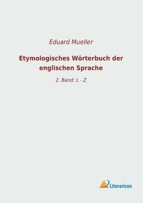 Etymologisches Woerterbuch der englischen Sprache 1