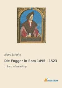 bokomslag Die Fugger in Rom 1495 - 1523