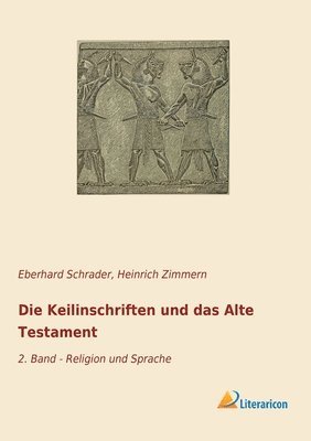 Heinrich Zimmern, Eberhard Schrader - Keilinschriften und das Alte Testament, Häftad