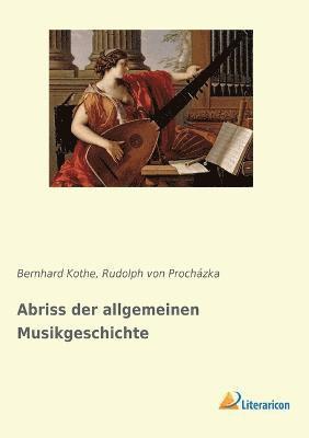 bokomslag Abriss der allgemeinen Musikgeschichte