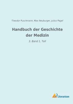 Handbuch der Geschichte der Medizin 1