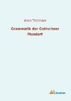 Grammatik der Gottscheer Mundart 1