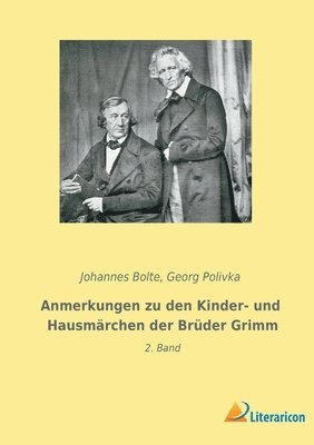 Anmerkungen zu den Kinder- und Hausmarchen der Bruder Grimm 1