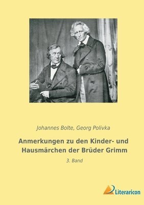 Anmerkungen zu den Kinder- und Hausmarchen der Bruder Grimm 1