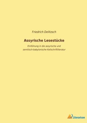Assyrische Lesestucke 1