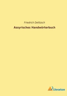 bokomslag Assyrisches Handwoerterbuch