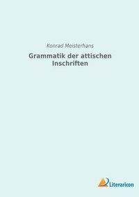 bokomslag Grammatik der attischen Inschriften