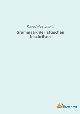 Grammatik der attischen Inschriften 1