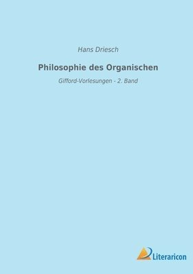 bokomslag Philosophie des Organischen