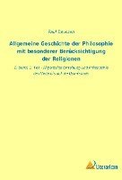 bokomslag Allgemeine Geschichte der Philosophie mit besonderer Berucksichtigung der Religionen