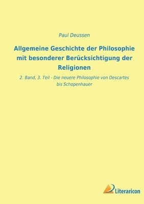 Paul Deussen - Allgemeine Geschichte der Philosophie mit besonderer Berücksichtigung der Religionen, Häftad