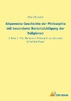 Allgemeine Geschichte der Philosophie mit besonderer Berücksichtigung der Religionen