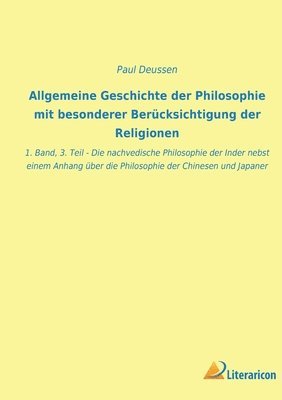 Paul Deussen - Allgemeine Geschichte der Philosophie mit besonderer Berücksichtigung der Religionen, Häftad