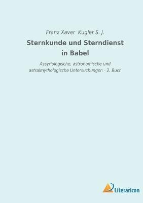 bokomslag Sternkunde und Sterndienst in Babel