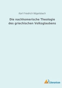 bokomslag Die nachhomerische Theologie des griechischen Volksglaubens