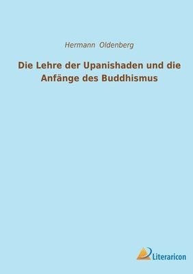 Die Lehre der Upanishaden und die Anfange des Buddhismus 1