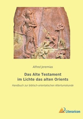 bokomslag Das Alte Testament im Lichte das alten Orients