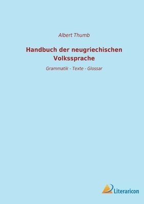 Handbuch der neugriechischen Volkssprache 1