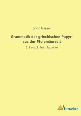 bokomslag Grammatik der griechischen Papyri aus der Ptolemäerzeit