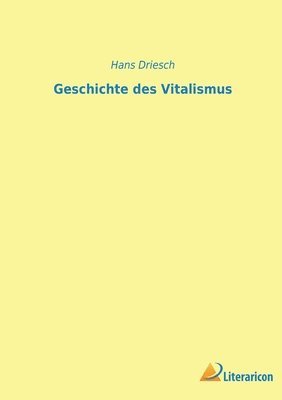 bokomslag Geschichte des Vitalismus